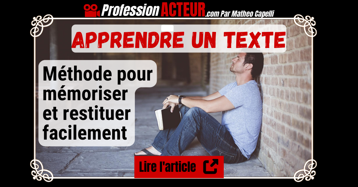 Comment apprendre un texte par cœur - ProfessionActeur.com